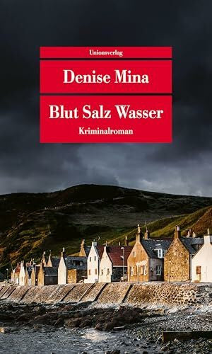 Mina, Denise Blut Salz Wasser: Kriminalroman (Unionsverlag Taschenbücher)