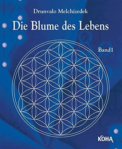 Drunvalo Die Blume des Lebens, Band1