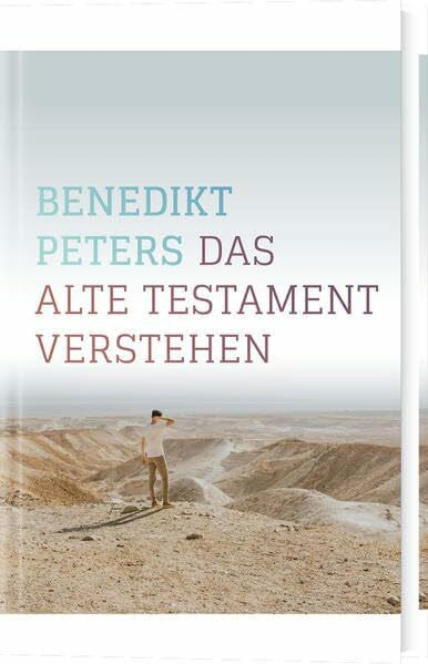 Peters, Benedikt Das Alte Testament verstehen