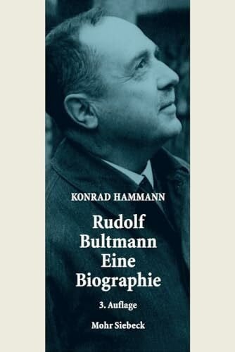 Hammann, Konrad Rudolf Bultmann - Eine Biographie