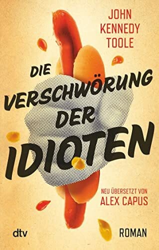 Alex Capus Die Verschwörung der Idioten: Roman – Deutsch von Alex Capus