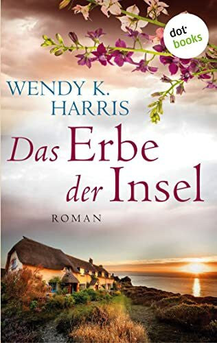 Althans, Antje Das Erbe der Insel: Isle of Wight - Teil 1: Roman