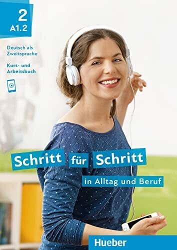 Saupe, Jörg Schritt für Schritt in Alltag und Beruf 2: Deutsch als Zweitsprache / Kursbuch + Arbeitsbuch