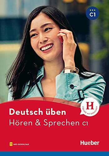 Guhe, Irmtraud Hören & Sprechen C1: Buch mit Audios online (deutsch üben)