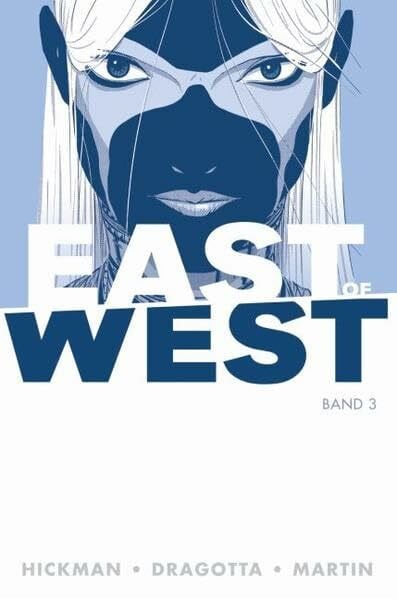 Dragotta, Nick East of West: Bd. 3