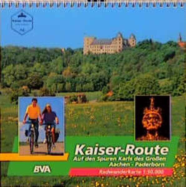 Kaiserroute: Von Aachen nach Paderborn. Radwanderführer 1:50000