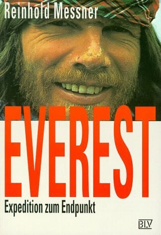 Messner, Reinhold Everest. Expedition zum Endpunkt