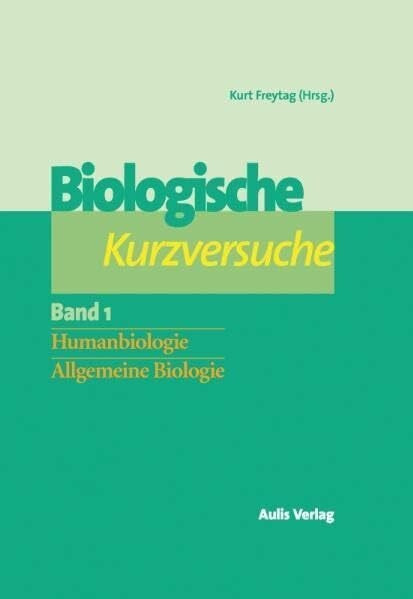 Wendel, C Biologie allgemein / Biologische Kurzversuche in 2 Bänden: Bd. 1: Humanbiologie, Allg. Biologie Bd. 2: Zoologie, Botanik, Mikroorganismen