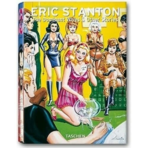 Stanton, Eric Eric Stanton: 25 Jahre TASCHEN (Taschen 25th Anniversary)