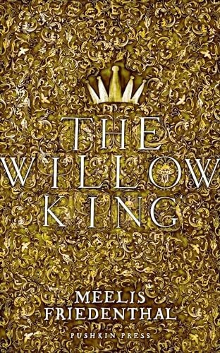 Hyde, Matthew The Willow King: The Birds of the Muses
