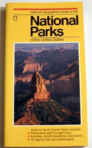 Newhouse, Elizabeth National Geographic's Guide to the National Parks of the United States