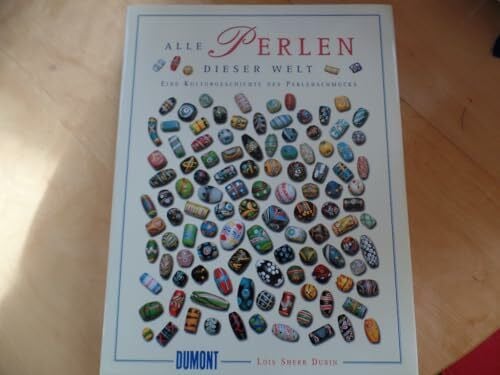 Bettina Gruber Alle Perlen dieser Welt. Eine Kulturgeschichte des Perlenschmucks