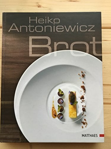 Antoniewicz, Heiko Brot: Das Back_Kochbuch