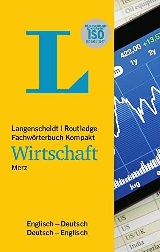 Merz, Ludwig Langenscheidt Fachwörterbuch Kompakt Wirtschaft Englisch: In Kooperation mit Routledge, Englisch-Deutsch/Deutsch-Englisch: ... (Langenscheidt Fachwörterbücher Kompakt)