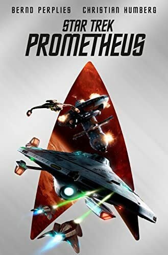 Humberg, Christian Star Trek – Prometheus (Collector’s Edition – mit Lesebändchen und Miniprint)