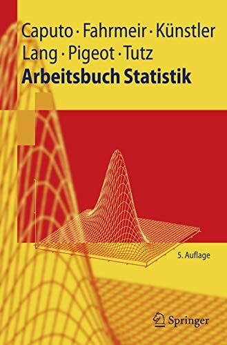 Caputo, Angelika Arbeitsbuch Statistik (Springer-Lehrbuch) (German Edition)