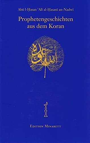 An-Nadwi, Abu l-Hasan Prophetengeschichten aus dem Koran