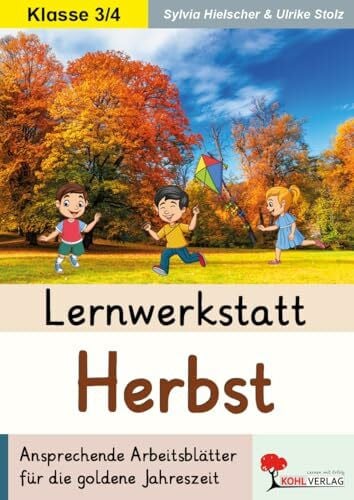 Ulrike Stolz Die Jahreszeiten, Den Herbst kennen lernen: Ansprechende Arbeitsblätter für die goldene Jahreszeit