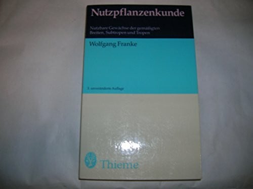 Wolfgang Franke Nutzpflanzenkunde