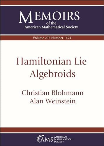 Blohmann, Christian Hamiltonian Lie Algebroids (Memoirs of the American Mathematical Society)