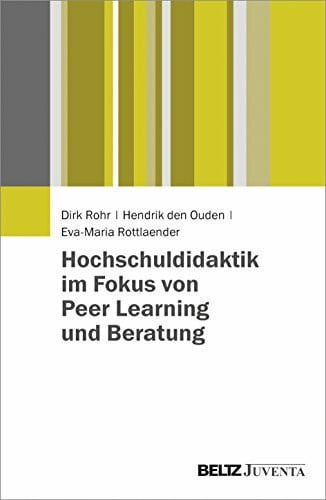 Rottlaender, Eva-Maria Hochschuldidaktik im Fokus von Peer Learning und Beratung