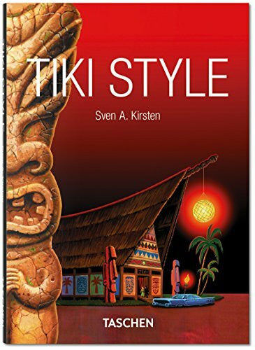 Kirsten, Sven A. Tiki Style: A Pocket Bible Version of the Book of Tiki: PI