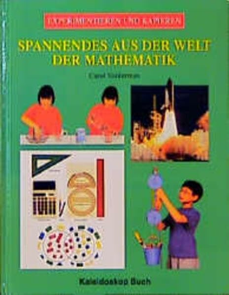 Vorderman, Carol Spannendes aus der Welt der Mathematik (Experimentieren und Kapieren)