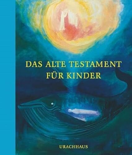 Sombart, Ninetta Das Alte Testament für Kinder: Nacherzählt von Johanson, Irene