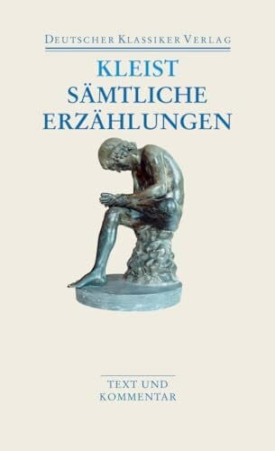 Kleist, Heinrich von Sämtliche Erzählungen. Anekdoten. Gedichte. Schriften: Text und Kommentar (DKV Taschenbuch)