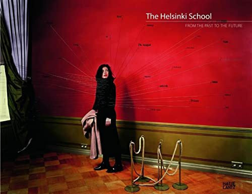 Christoph Tannert The Helsinki School: From the Past to the Future (Fotografie)