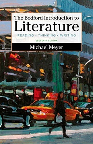 Meyer, Michael The Bedford Introduction to Literature: Reading, Thinking, and Writing