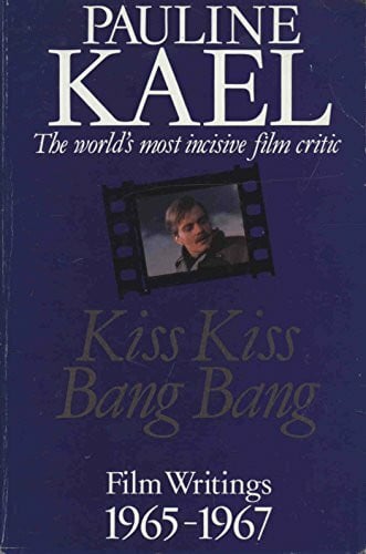 Kael, Pauline Kiss Kiss Bang Bang (Arena Books)