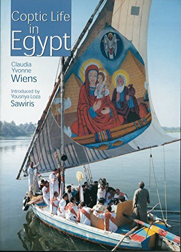 Sawiris, Yousriya Loza Coptic Life in Egypt