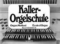 Kaller, Ernst Orgelschule: Band 1. Orgel.