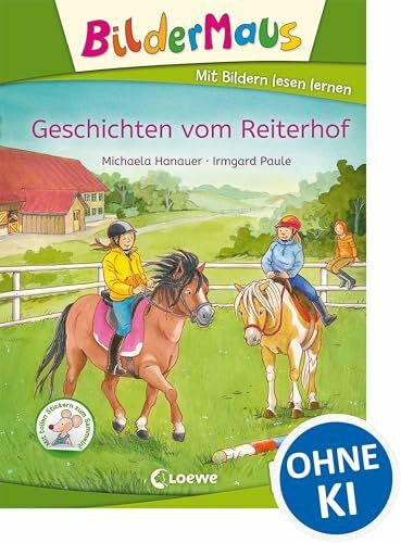 Hanauer, Michaela Bildermaus - Geschichten vom Reiterhof: Mit Bildern lesen lernen - Ideal für die Vorschule und Leseanfänger ab 5 Jahre