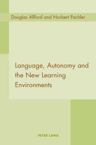 Pachler, Norbert Language, Autonomy and the New Learning Environments