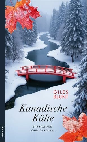 Kreutzer, Anke Kanadische Kälte: Der fünfte Fall für John Cardinal (Ein Fall für John Cardinal)