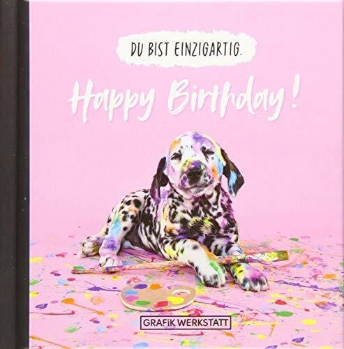 GRAFIK WERKSTATT Das Original Du bist einzigartig - Happy Birthday: Minibuch