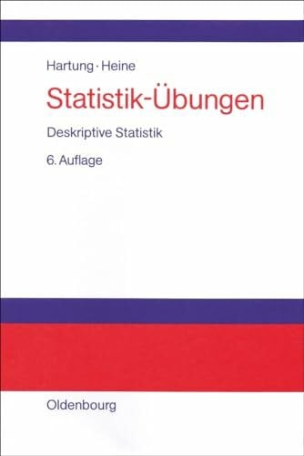 Klösener, Karl-Heinz Statistik-Übungen, Deskriptive Statistik