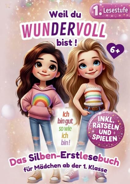 Singer, Melanie Erstlesebuch für Mädchen in der 1 Klasse: Lesen lernen mit Geschichten voller Mut und Herz – im zauberhaften Großformat mit bunter Silbenschrift, weil du ein wundervolles Mädchen bist (Lesepanda)