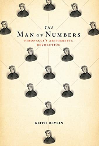 Devlin, Keith The Man of Numbers: Fibonacci's Arithmetic Revolution