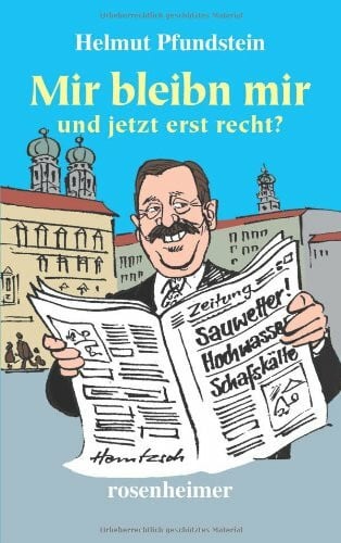 Helmut Pfundstein Mir bleibn mir - und jetzt erst recht?
