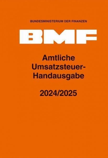 Bundesministerium der Finanzen Amtliche Umsatzsteuer-Handausgabe 2024/2025