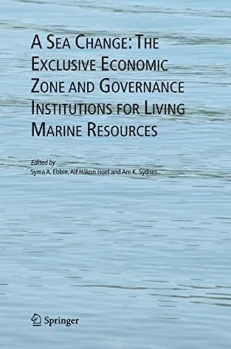Sydnes, Are A Sea Change: The Exclusive Economic Zone and Governance Institutions for Living Marine Resources