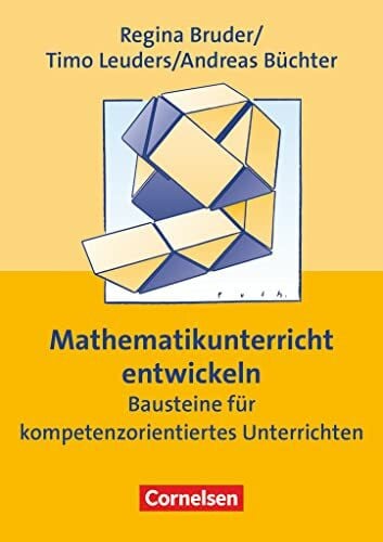 Komorek, Evelyn Praxisbuch: Mathematikunterricht entwickeln (5. Auflage) - Bausteine für kompetenzorientiertes Unterrichten - Buch