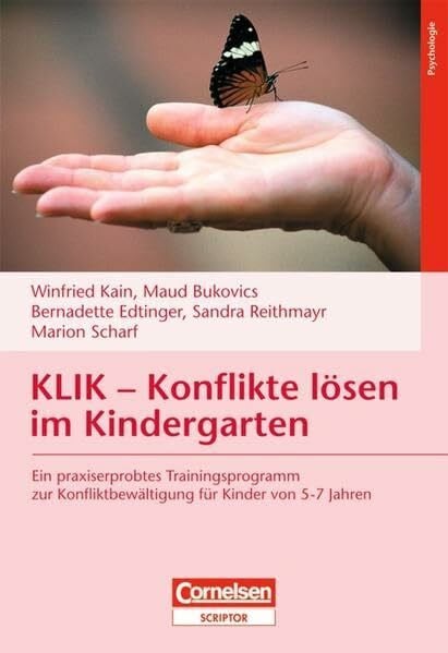 Scharf, Marion KLIK - Konflikte lösen im Kindergarten: Ein praxiserprobtes Trainingsprogramm zur Konfliktbewältigung für Kinder von 5-7 Jahren