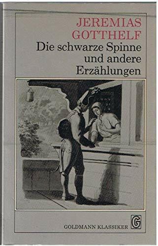 Jeremias Gotthelf Die schwarze Spinne und andere Erzählungen.