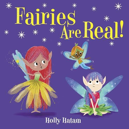 Hatam, Holly Fairies Are Real! (Mythical Creatures Are Real!)
