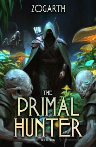 Zogarth Primal Hunter 4: A LitRPG Adventure (The Primal Hunter, Band 4)