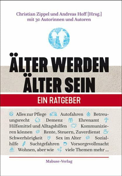 Andreas Hoff (Hrsg.) Älter werden - Älter sein. Ein Ratgeber